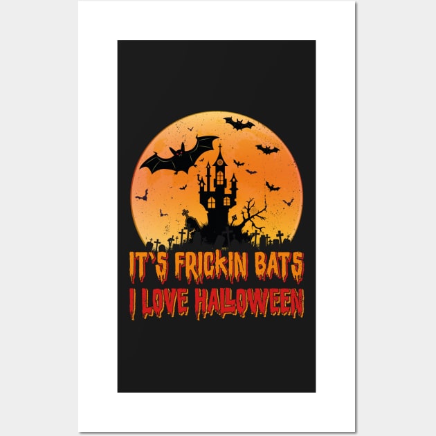 Its Frickin Bats |  Bats With Orange and Red Slimy Text Wall Art by Estrytee